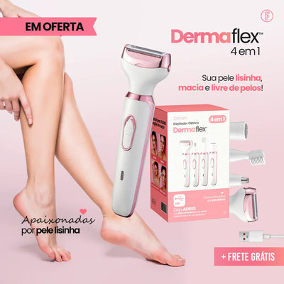 DermaFlex® - Depilador Elétrico 4 em 1